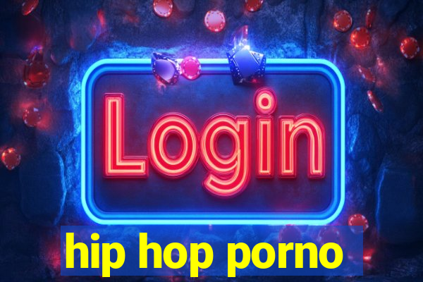 hip hop porno